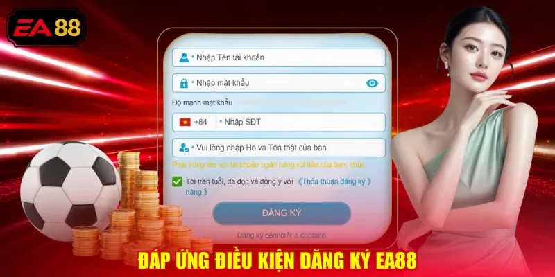 Đáp ứng điều kiện đăng ký EA88