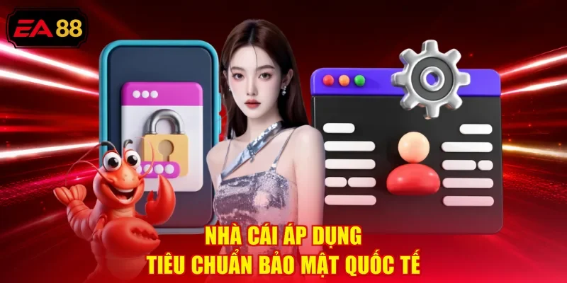 Nhà cái áp dụng tiêu chuẩn bảo mật quốc tế